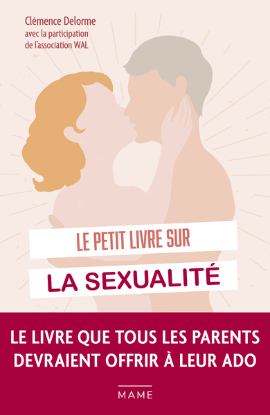 Le Petit Livre sur la Sexualité - 70 Questions que tu te poses sûrement