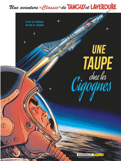 Une Aventure Classic de Tanguy et Laverdure - T.7 - Une taupe chez les cigognes
