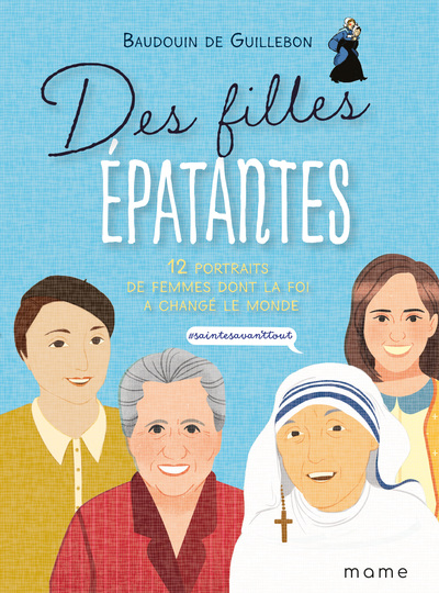 Des filles épatantes - Saintes avant tout