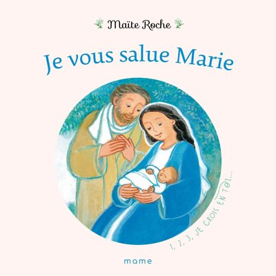 Je Vous Salue Marie (Maïte Roche)