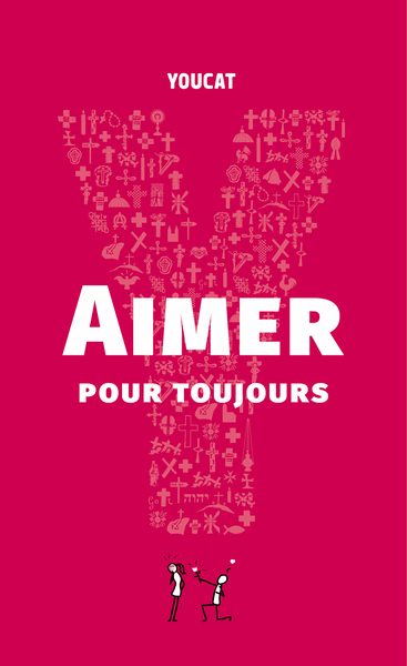 Youcat - Aimer pour toujours