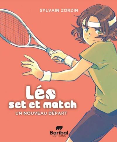 Léo, Set et Match - Tome 1 - Un Nouveau Départ