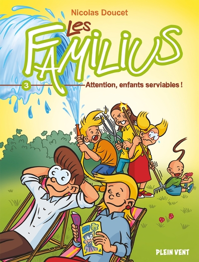 Les Familius T.03 - Attention, enfants serviables !