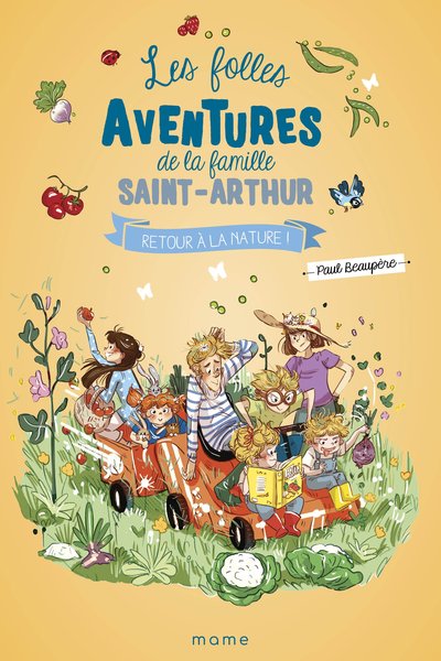 Les Folles Aventures de la Famille Saint-Arthur - T.10 - Retour à la nature !