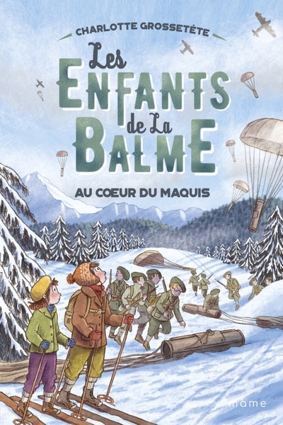 Les Enfants de la Balme - Tome 5 - Au coeur du maquis