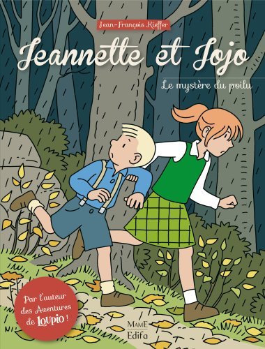 Jeannette et Jojo - Tome 1 - Le Mystère du Poilu