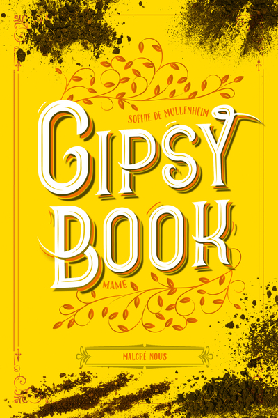 Gipsy Book - Tome 3 - Malgré nous