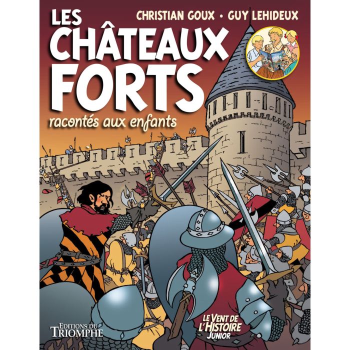Les Châteaux Forts racontés aux enfants (col. Vent de l'Histoire Junior)