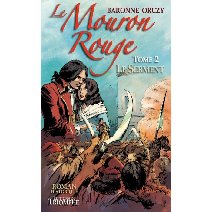 Le Mouron Rouge - Tome 2 - Le Serment