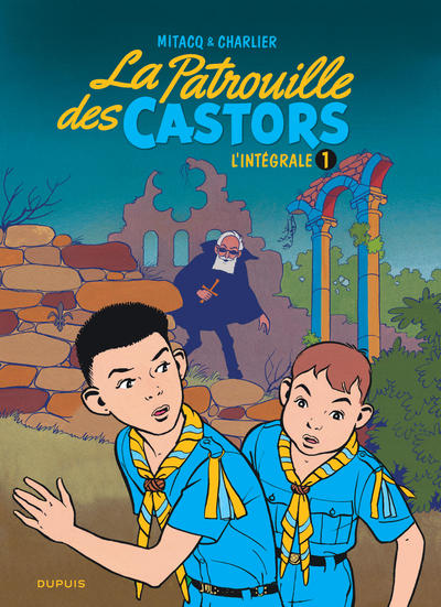 La Patrouille des Castors - L'intégrale Tome 1