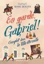 En garde, Gabriel ! - Tome 2 - Complot dans la ville éternelle