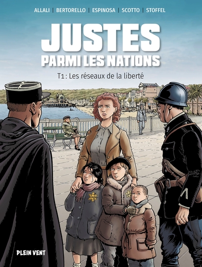 Justes parmi les Nations - Tome 1 - Les réseaux de la liberté
