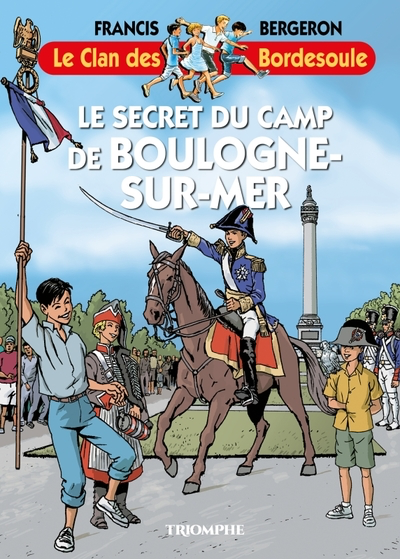 Le Clan des Bordesoule - Tome 40 - Le secret du camp de Boulogne-sur-mer