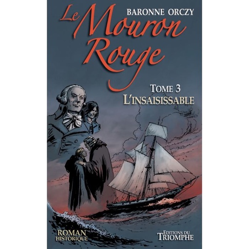 Le Mouron Rouge - Tome 3 - L'Insaisissable