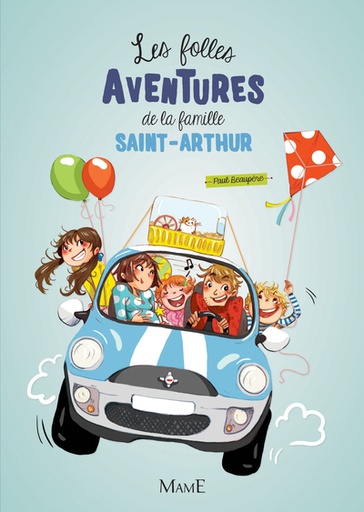 Les Folles Aventures de la Famille Saint-Arthur - T.01