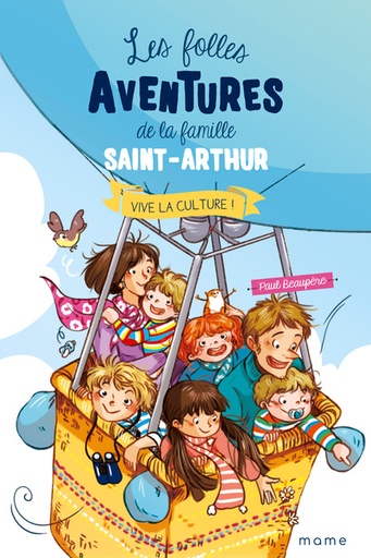 Les Folles Aventures de la Famille Saint-Arthur - T.07 - Vive la culture !