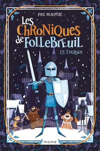 Les Chroniques de Follebreuil - Tome 2 - Le Tournoi