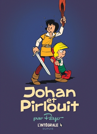 Johan et Pirlouit - L'intégrale Tome 4