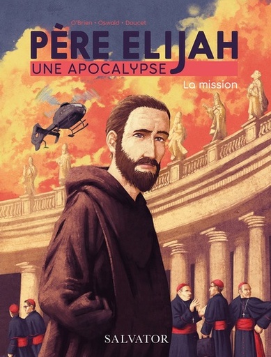 Père Elijah - Une Apocalypse BD T.1 - La Mission