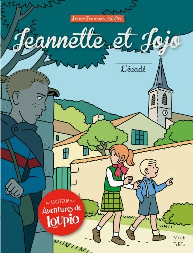 Jeannette et Jojo - Tome 2 - L'Évadé