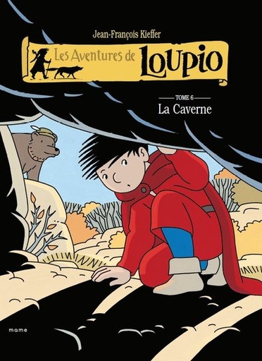 Les Aventures de Loupio - Tome 06 - La Caverne