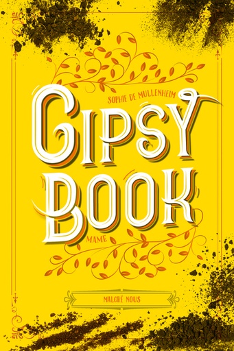 Gipsy Book - Tome 3 - Malgré Nous