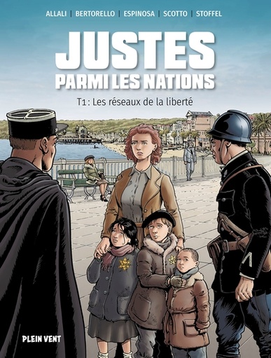 Justes parmi les Nations - Tome 1 - Les réseaux de la liberté