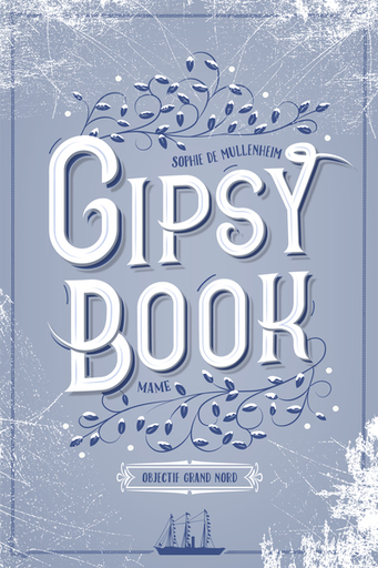 Gipsy Book - Tome 9 - Objectif Grand Nord