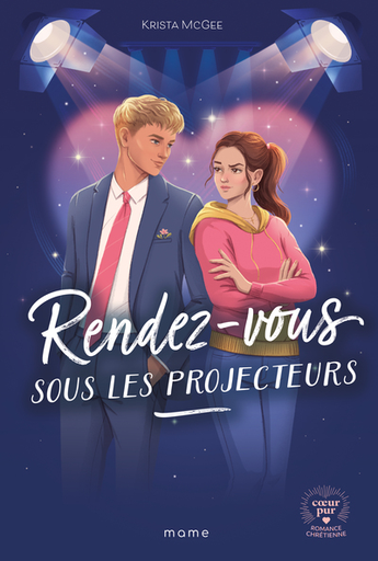 Rendez-vous sous les projecteurs (col. Coeur à Coeur)
