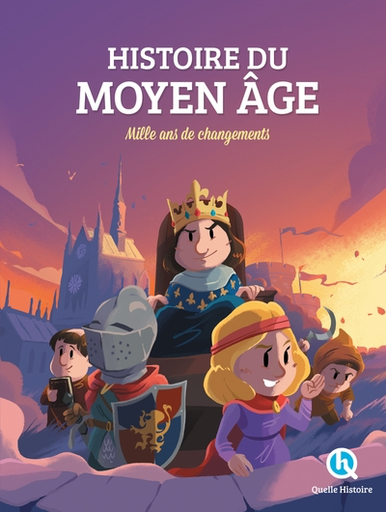 Histoire du Moyen Age (Col. Quelle Histoire)